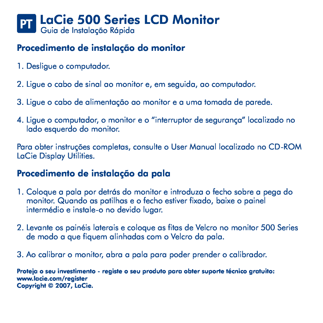 LaCie manual PT LaCie 500 Series LCD Monitor, Procedimento de instalação do monitor, Procedimento de instalação da pala 