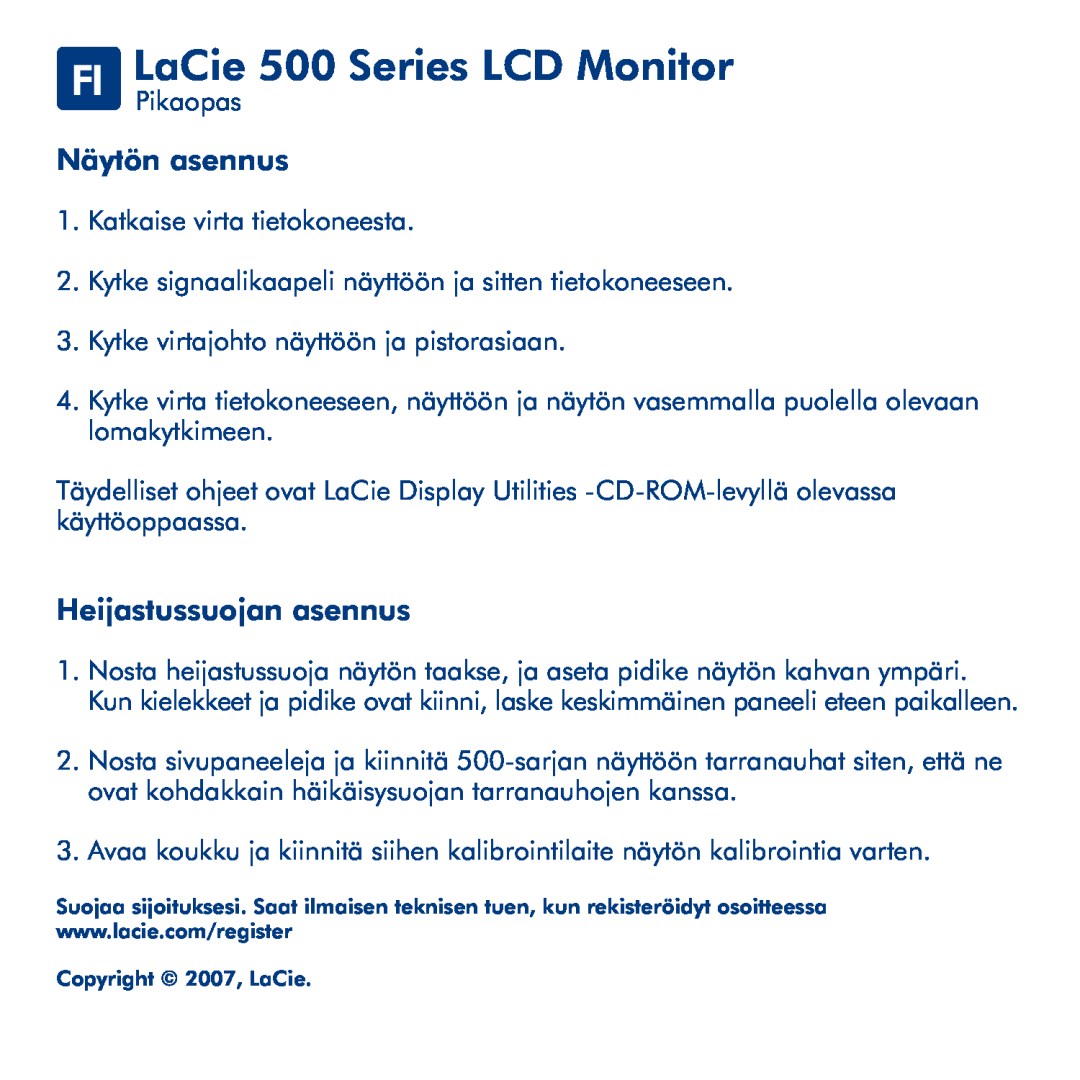 LaCie manual FI LaCiePikaopas 500 Series LCD Monitor, Näytön asennus, Heijastussuojan asennus 