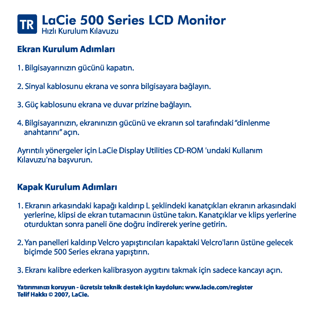 LaCie manual TR LaCie 500 Series LCD Monitor, Ekran Kurulum Adımları, Kapak Kurulum Adımları 