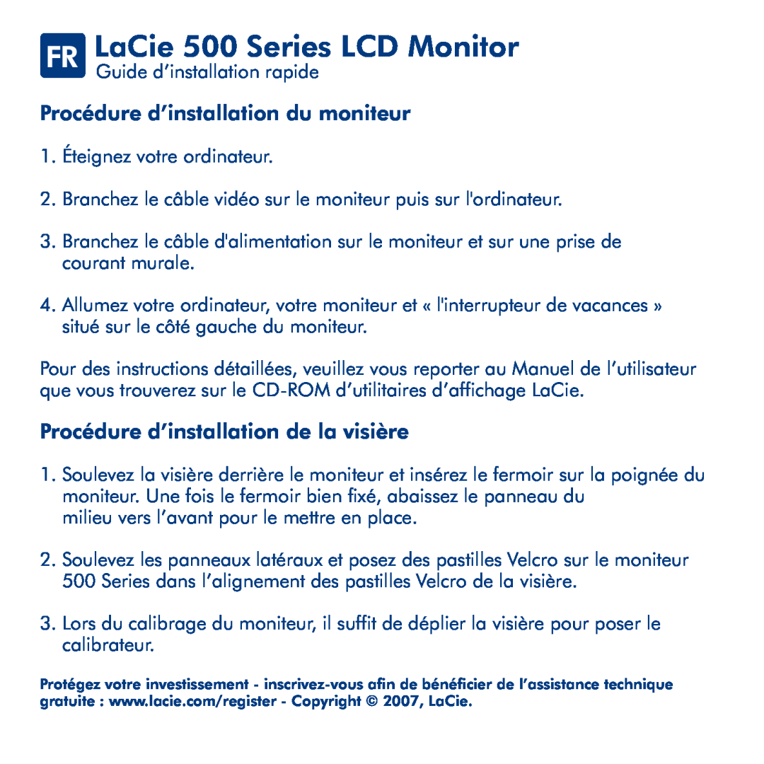 LaCie FR LaCie 500 Series LCD Monitor, Procédure d’installation du moniteur, Procédure d’installation de la visière 