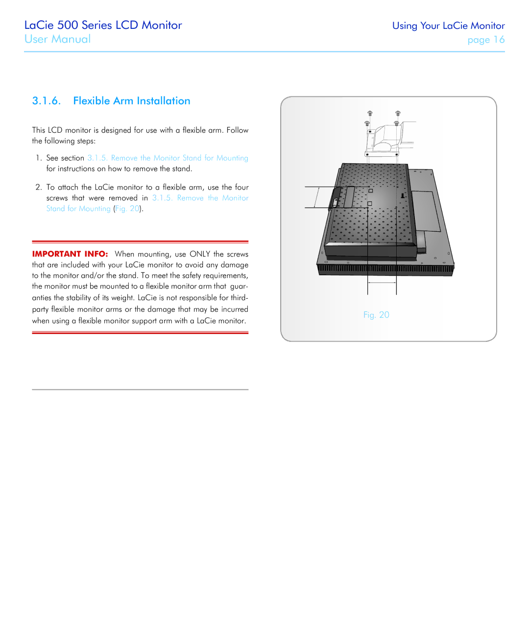 LaCie 526 user manual Flexible Arm Installation 