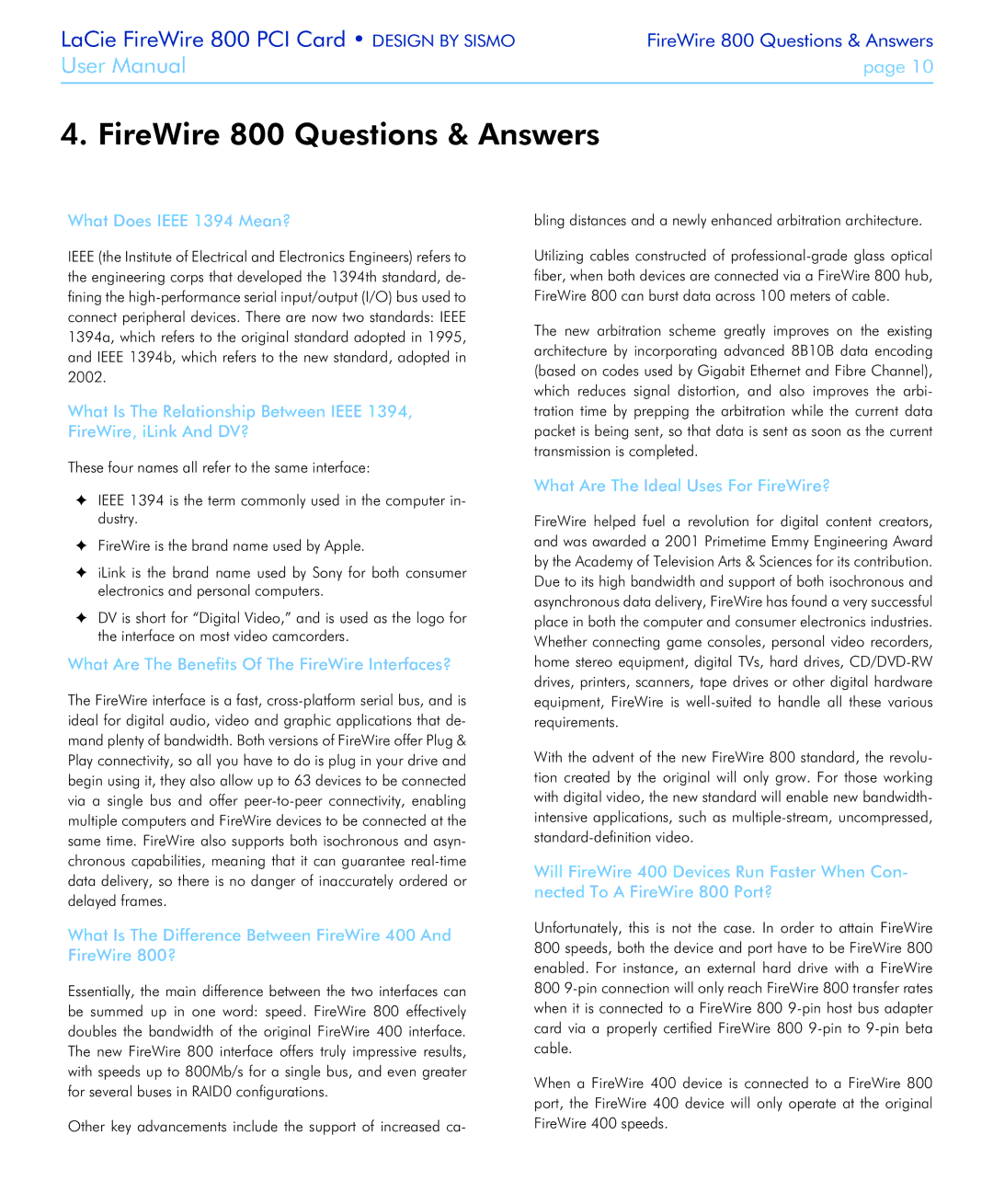 LaCie FireWire 800 Questions & Answers, What Does Ieee 1394 Mean?, What Are The Benefits Of The FireWire Interfaces? 