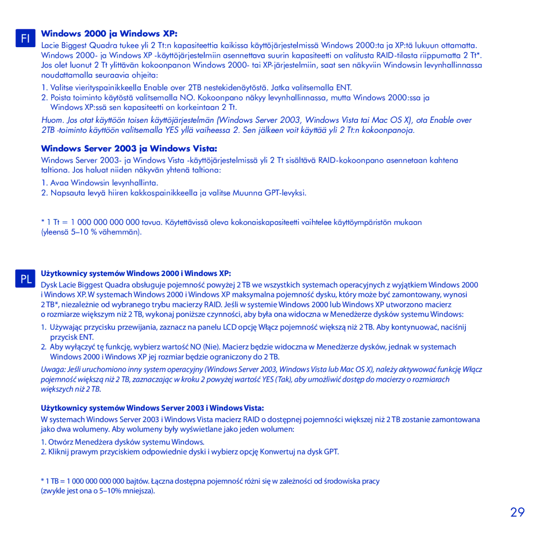 LaCie Biggest Quadra manual Windows 2000 ja Windows XP, Windows Server 2003 ja Windows Vista 