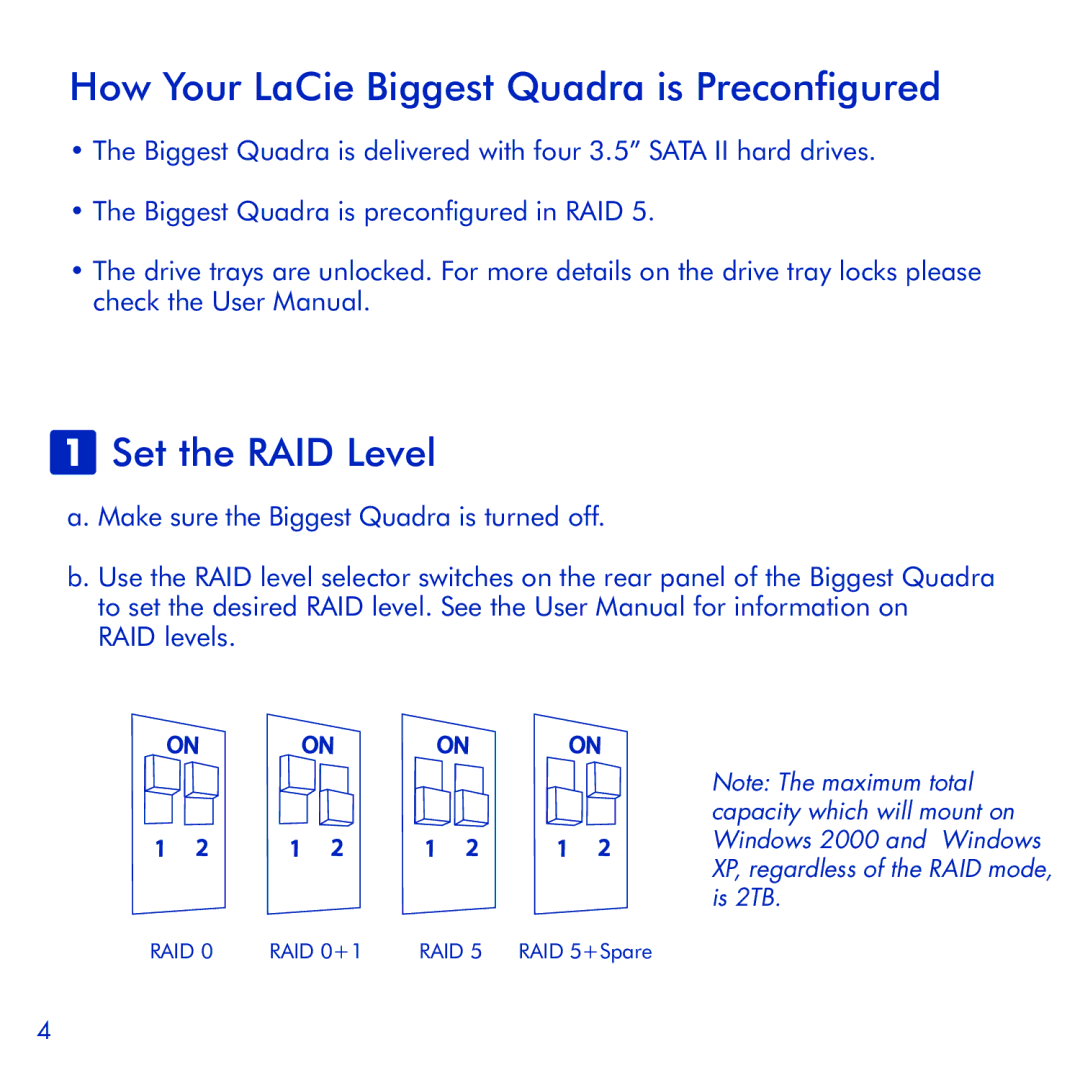 LaCie manual How Your LaCie Biggest Quadra is Preconfigured, Set the RAID Level, RAID 0+1 RAID 5 RAID 5+Spare 