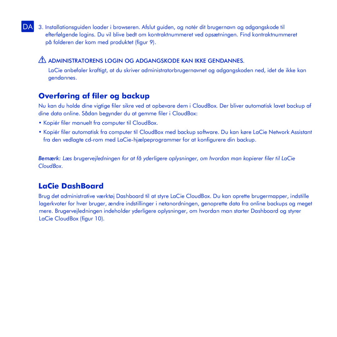 LaCie CloudBox manual Overføring af filer og backup, Administratorens Login OG Adgangskode KAN Ikke Gendannes 