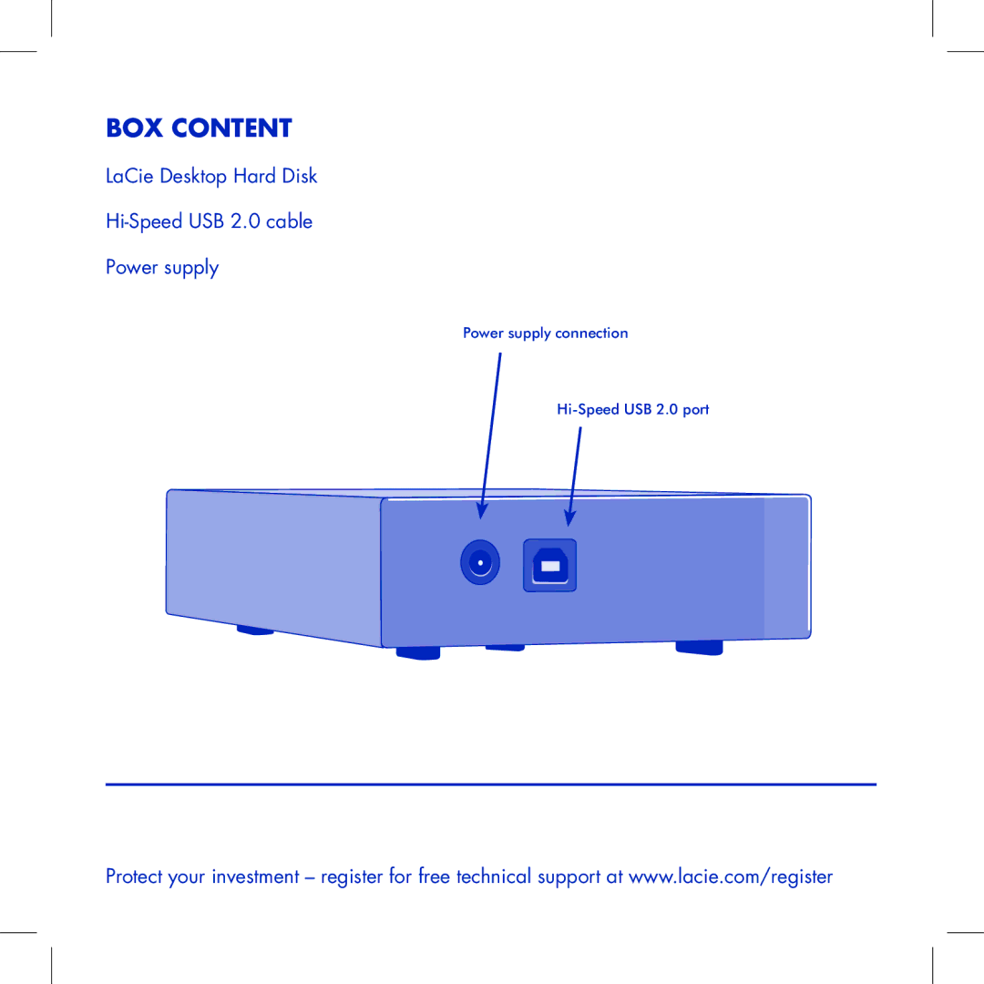 LaCie Computer Drive manual Box Content, LaCie Desktop Hard Disk Hi-Speed USB 2.0 cable Power supply 