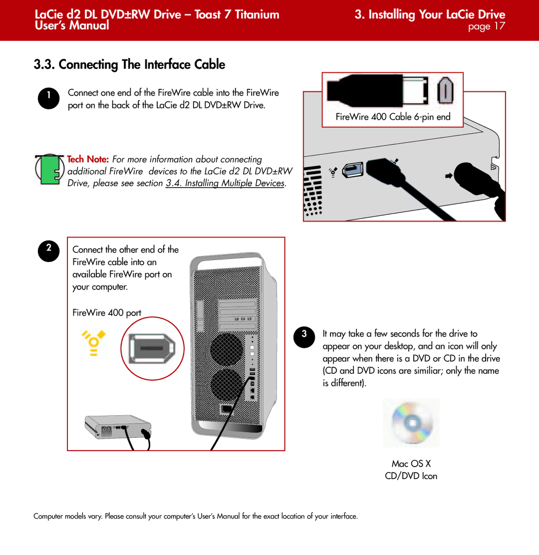 LaCie d2 user manual Connecting The Interface Cable, Drive, please see .4. Installing Multiple Devices 