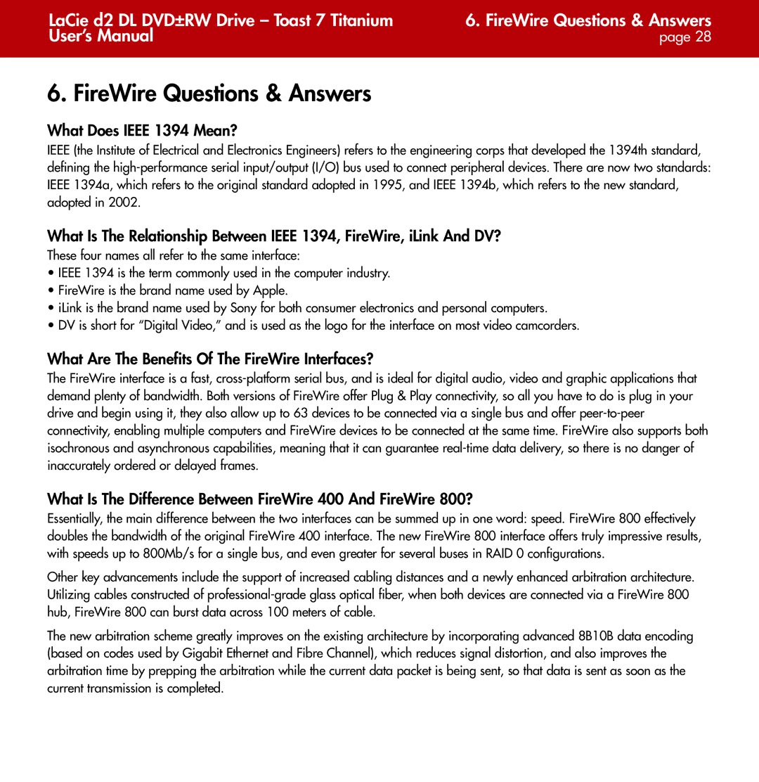 LaCie d2 FireWire Questions & Answers, What Does Ieee 1394 Mean?, What Are The Benefits Of The FireWire Interfaces? 