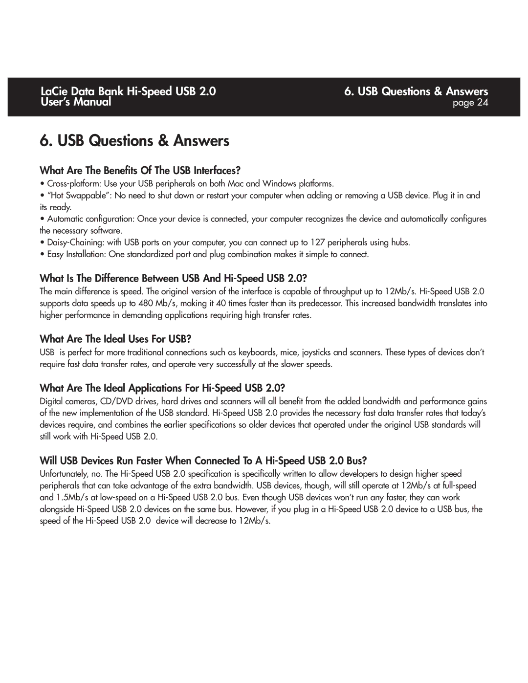 LaCie Databank USB Questions & Answers, What Are The Benefits Of The USB Interfaces?, What Are The Ideal Uses For USB? 