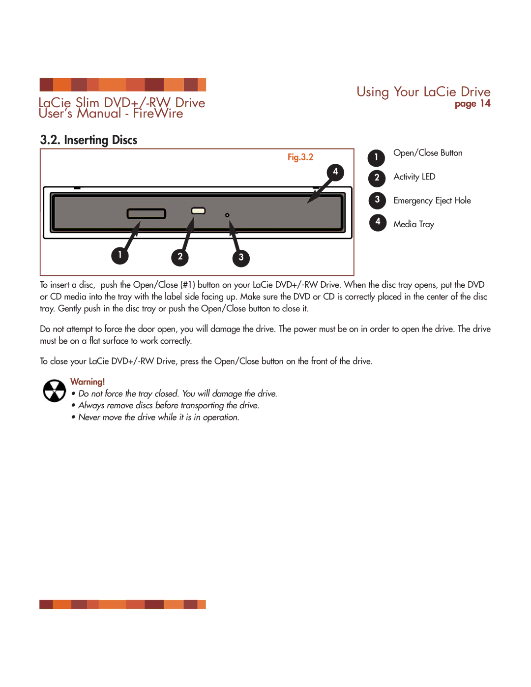 LaCie DVD RW Slim manual Inserting Discs 