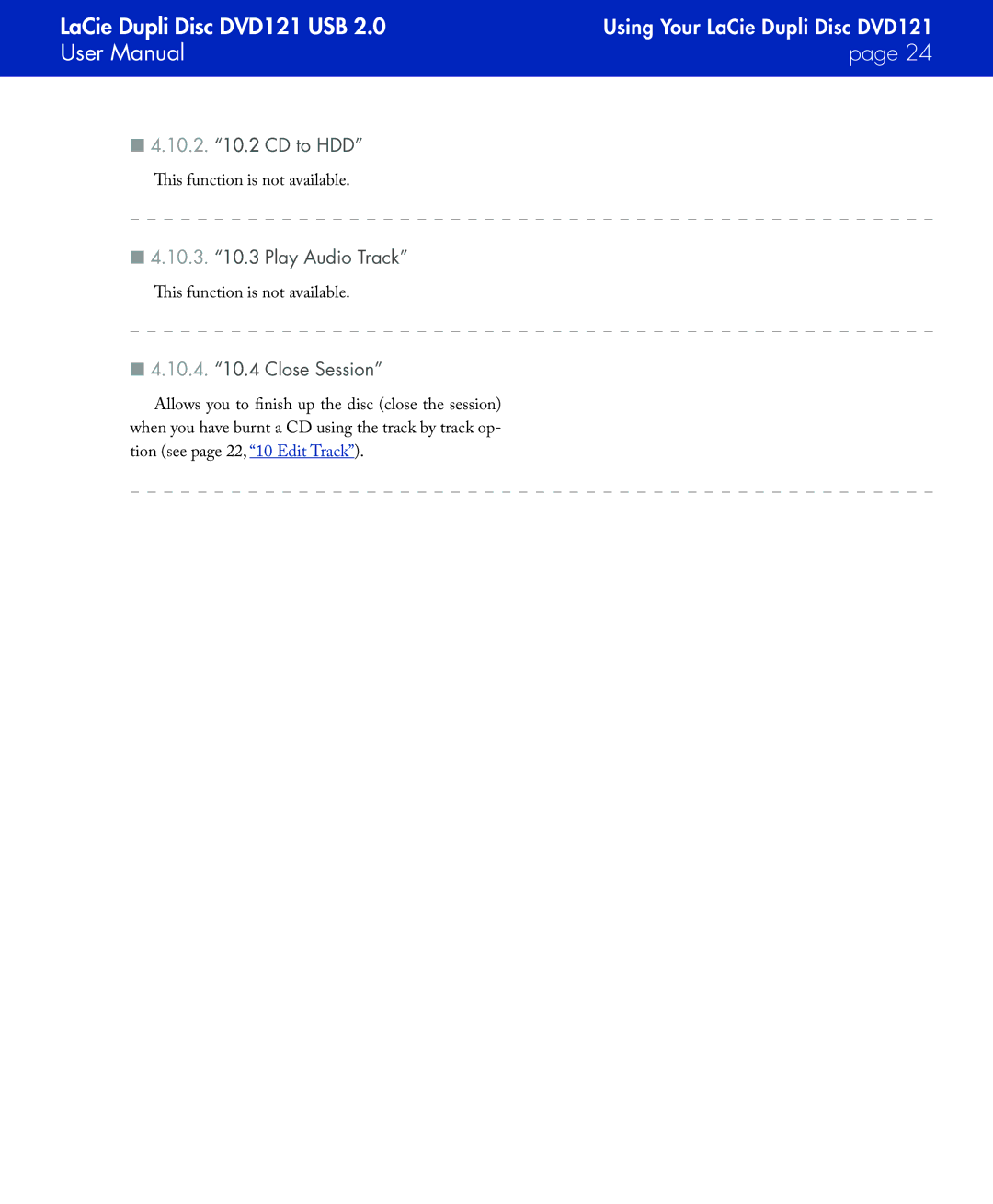 LaCie DVD121 user manual 10.2 .2 CD to HDD, 10.3 .3 Play Audio Track, 10.4 .4 Close Session 