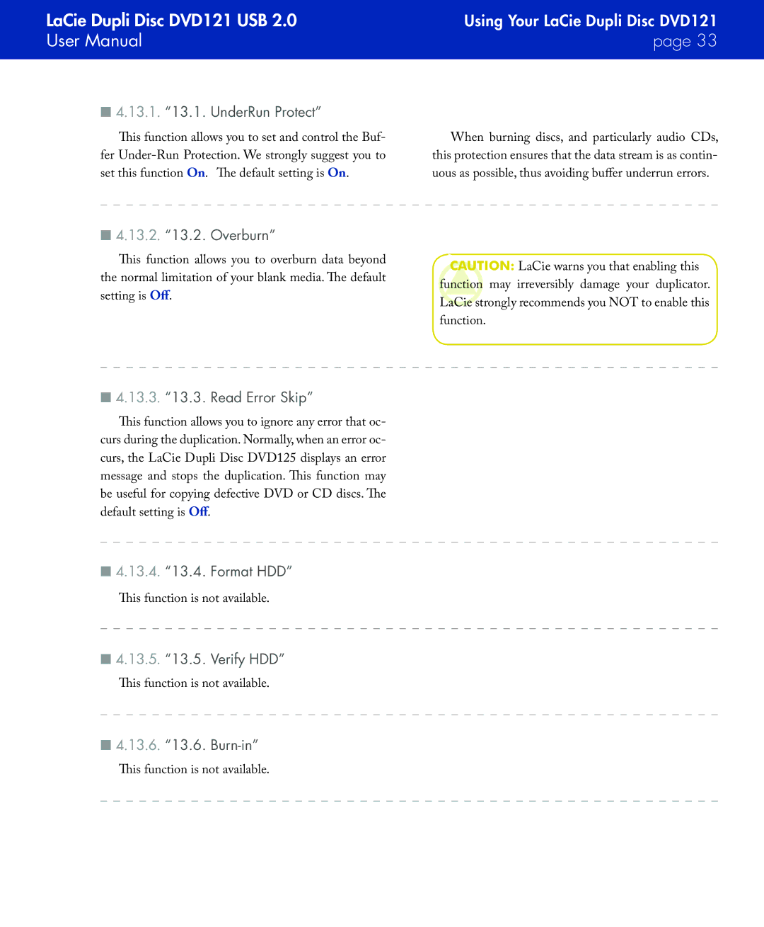 LaCie DVD121 13.1 .1. UnderRun Protect, 13.2 .2. Overburn, 13.3 .3. Read Error Skip, 13.4 .4. Format HDD, 13.6 .6. Burn-in 