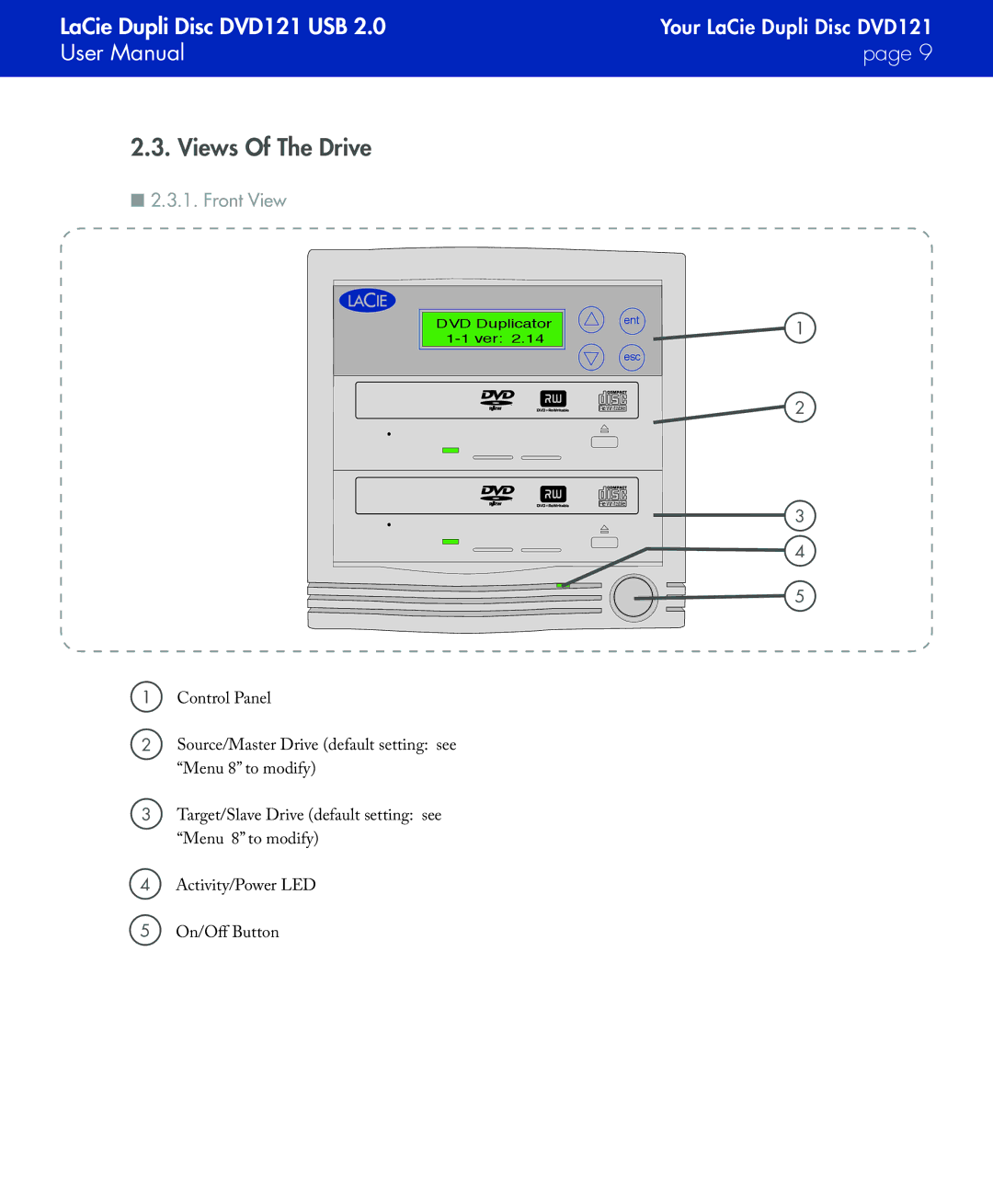 LaCie DVD121 user manual Views Of The Drive, Front View 