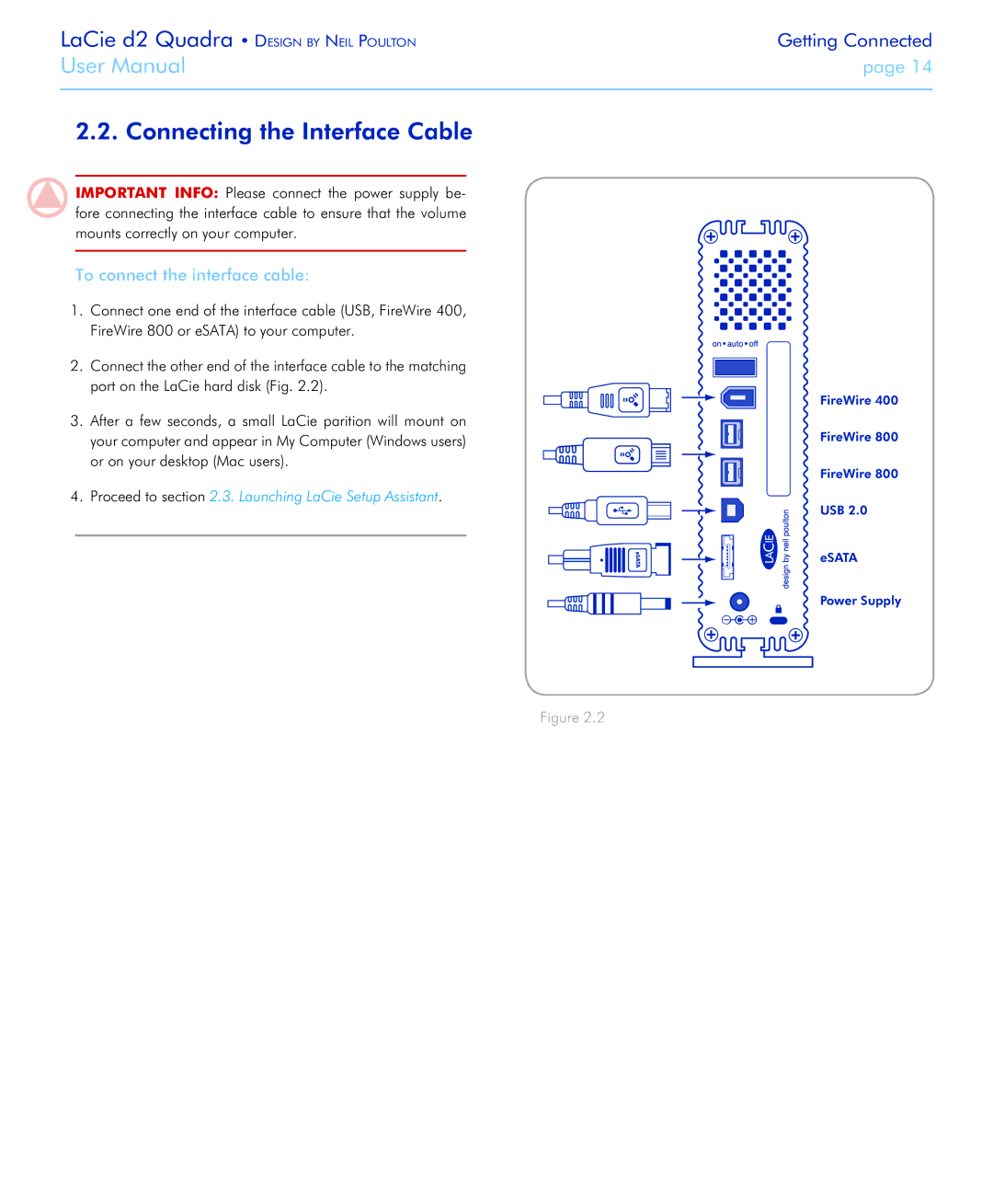 LaCie FireWire 800 user manual Connecting the Interface Cable, To connect the interface cable, Or on your desktop Mac users 