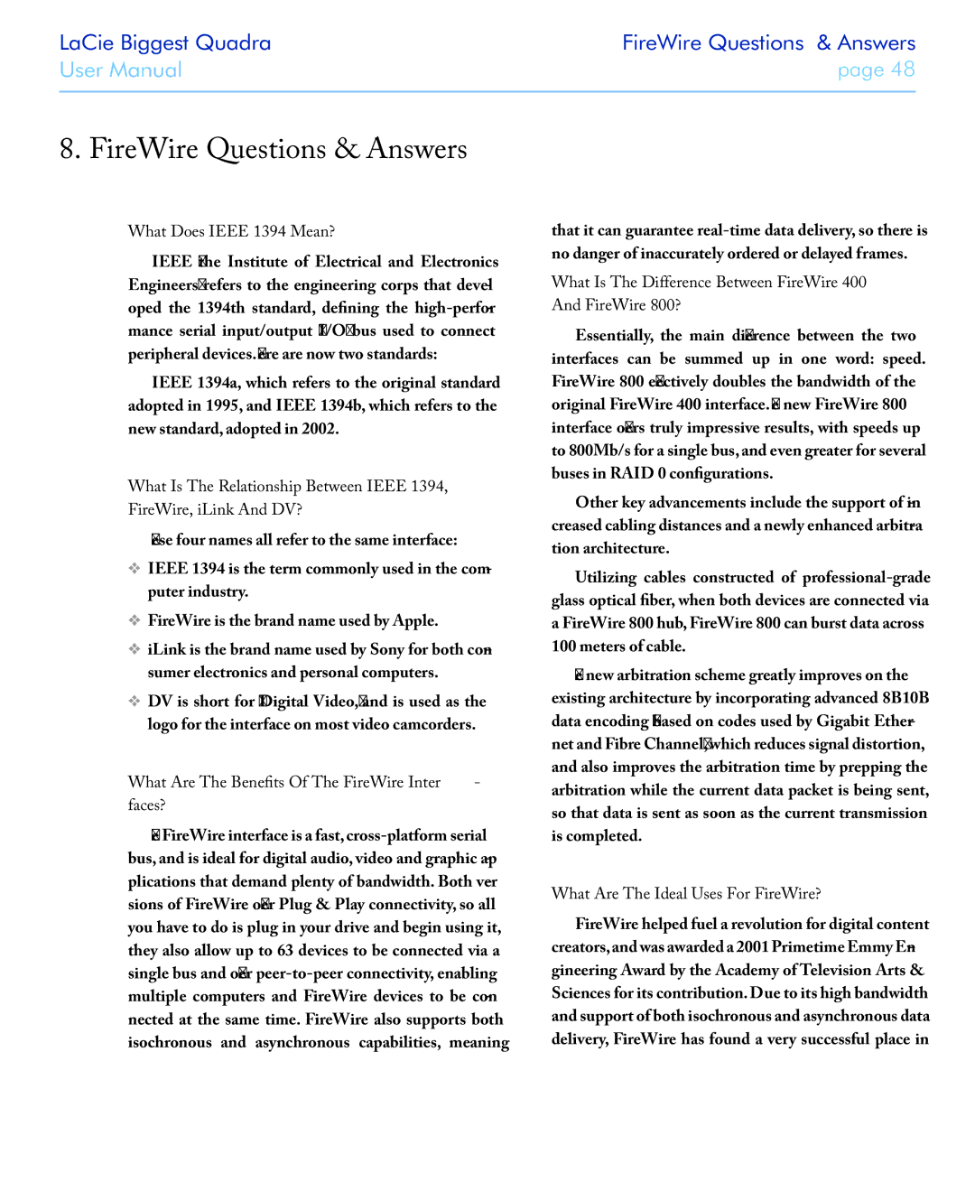 LaCie FIREWIRE 800/400 FireWire Questions & Answers, What Does Ieee 1394 Mean?, What Are The Ideal Uses For FireWire? 