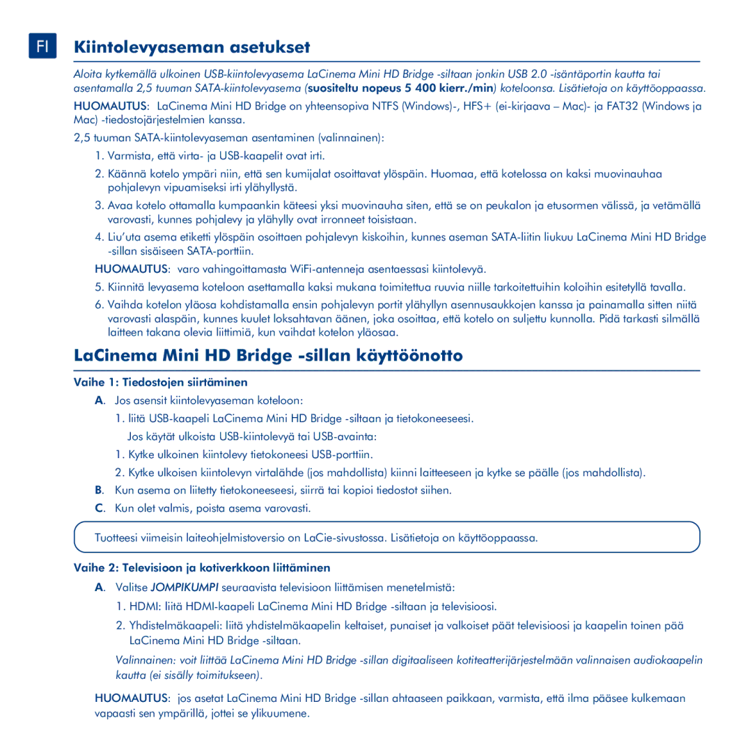 LaCie La Cinema Mini BridgeHD manual FI Kiintolevyaseman asetukset, LaCinema Mini HD Bridge -sillan käyttöönotto 