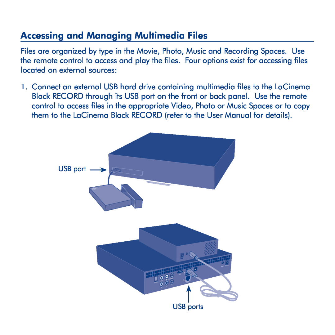 LaCie LaCinema Black Record manual Accessing and Managing Multimedia Files, USB ports 