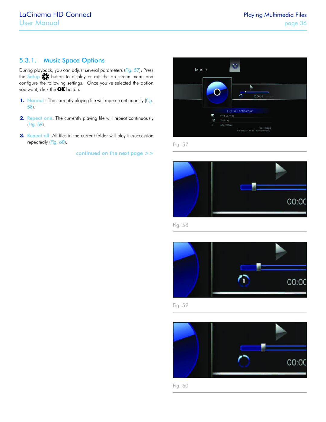 LaCie LaCinema HD Connect user manual Music Space Options, During playback, you can adjust several parameters­ . Press 