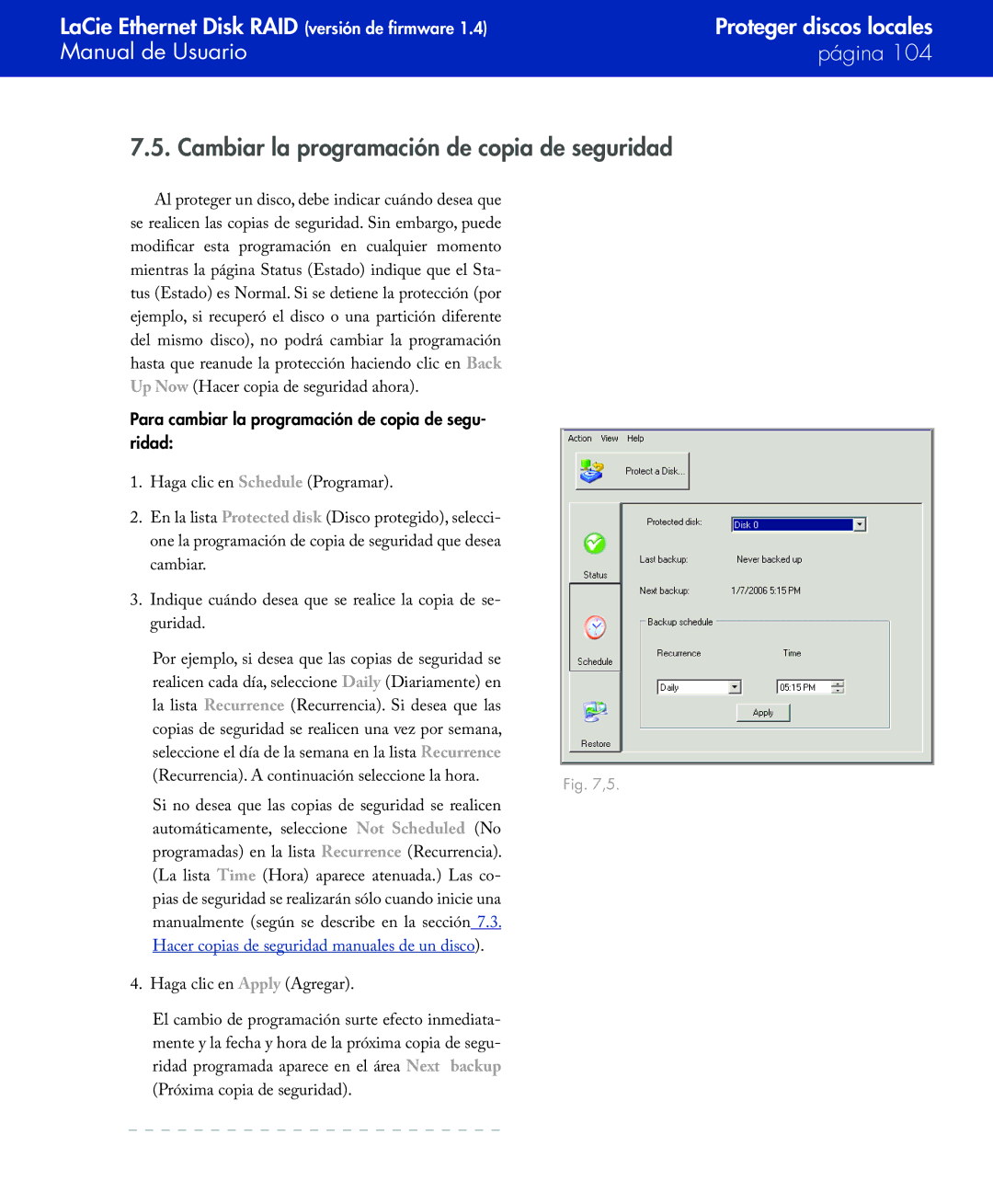 LaCie Network Raid Storage System user manual Cambiar la programación de copia de seguridad 