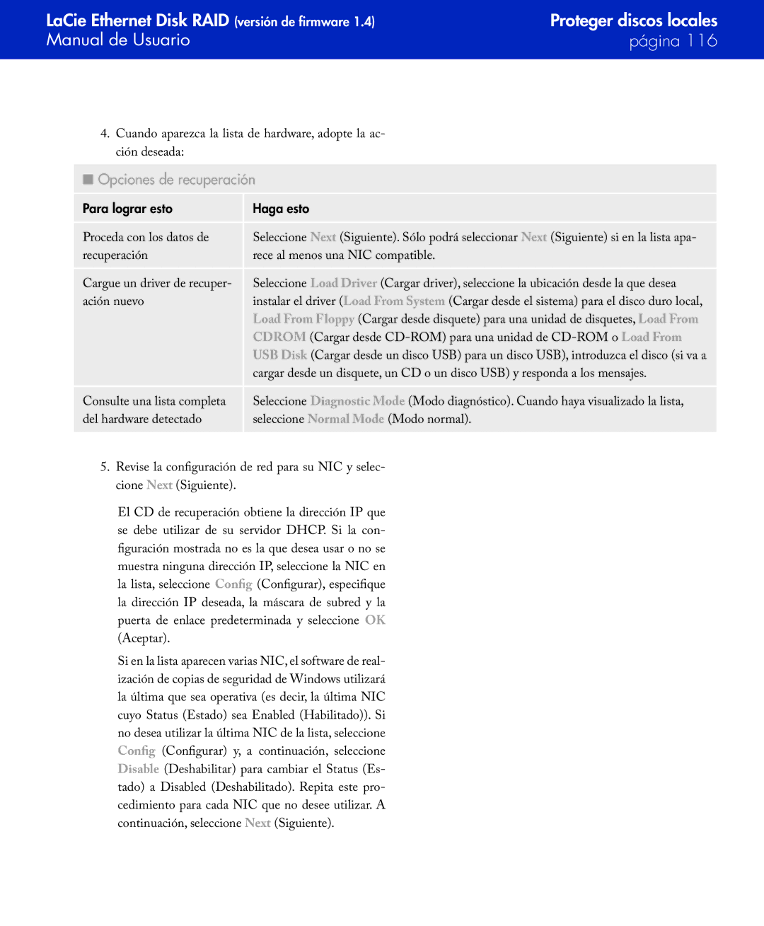 LaCie Network Raid Storage System user manual Opciones de recuperación, Para lograr esto Haga esto 