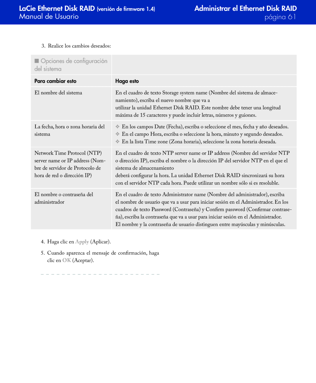 LaCie Network Raid Storage System user manual Opciones de configuración del sistema, Para cambiar esto Haga esto 