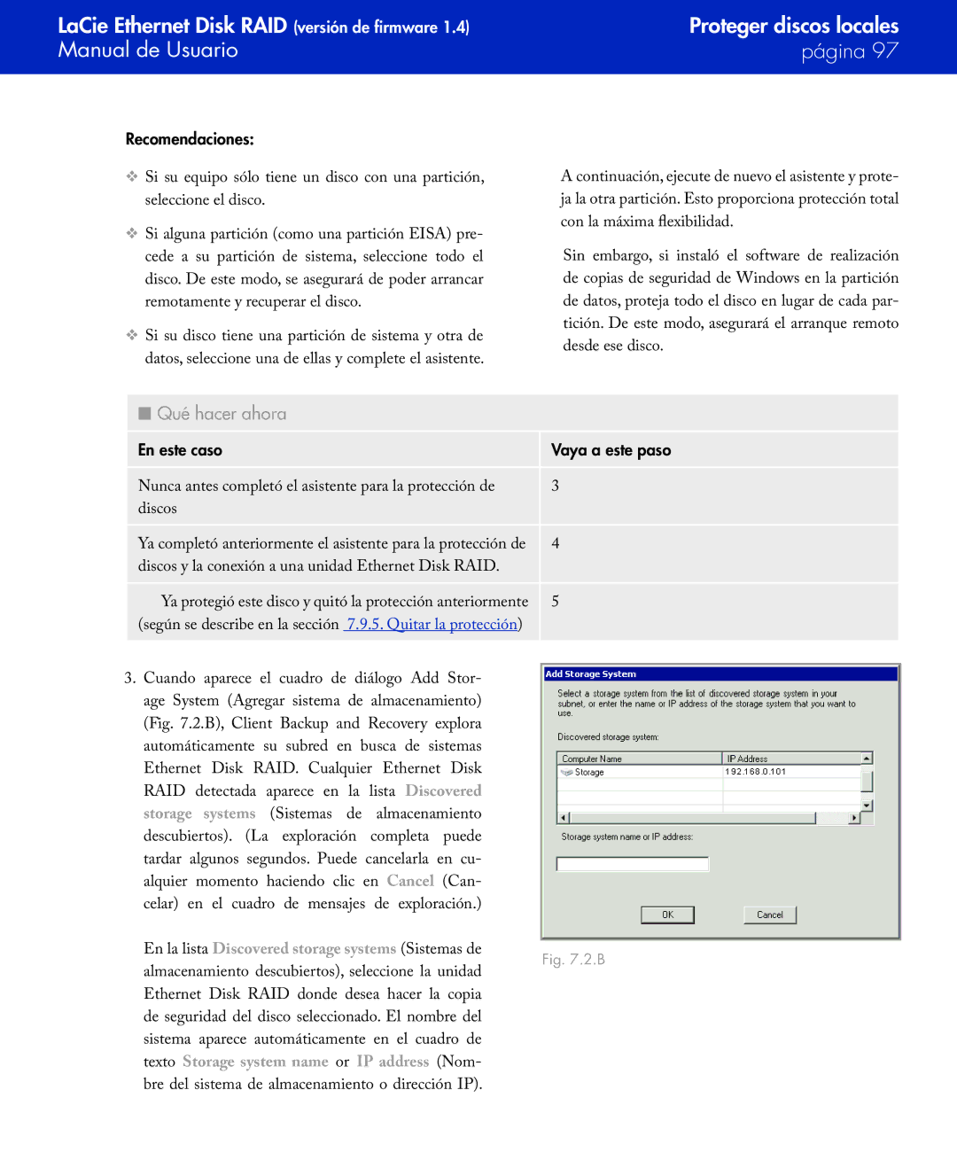 LaCie Network Raid Storage System user manual Qué hacer ahora, Recomendaciones, En este caso Vaya a este paso 