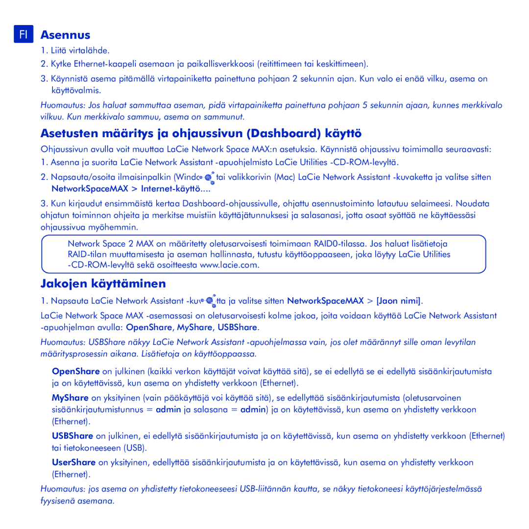 LaCie network space MAX manual FI Asennus, Asetusten määritys ja ohjaussivun Dashboard käyttö, Jakojen käyttäminen 