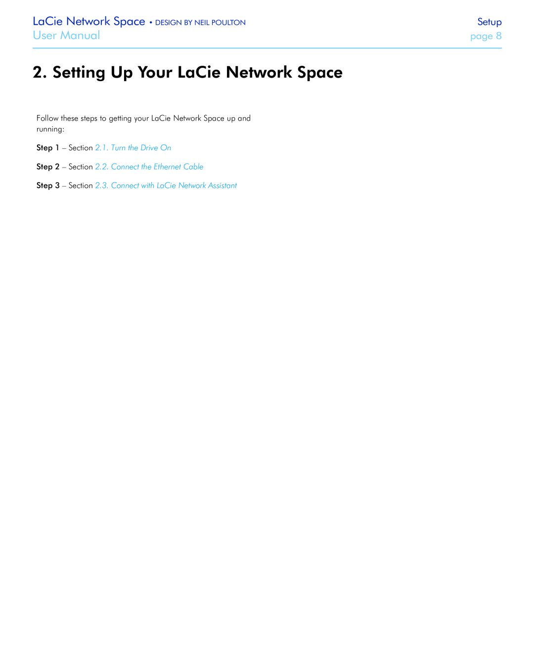 LaCie Setting Up Your LaCie Network Space, Setup, 1. Turn the Drive On, 2. Connect the Ethernet Cable, User Manual 