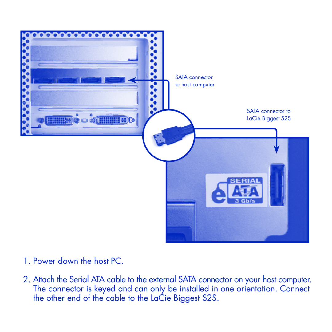 LaCie manual Sata connector to host computer LaCie Biggest S2S 