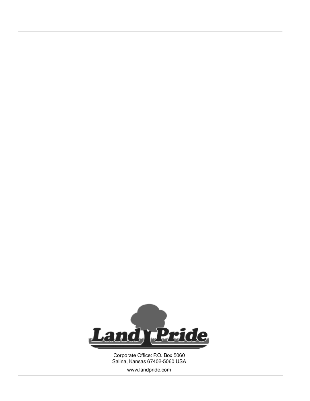 Land Pride 22076, 720-132M, 22081 manual Corporate Ofﬁce P.O. Box 5060 Salina, Kansas 67402-5060 USA 