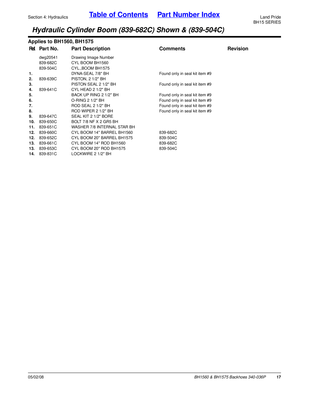 Land Pride manual CYL Boom BH1560, CYL.,BOOM BH1575 DYNA-SEAL 7/8 BH, Piston Seal 2 1/2 BH, Back UP Ring 2 1/2 BH 