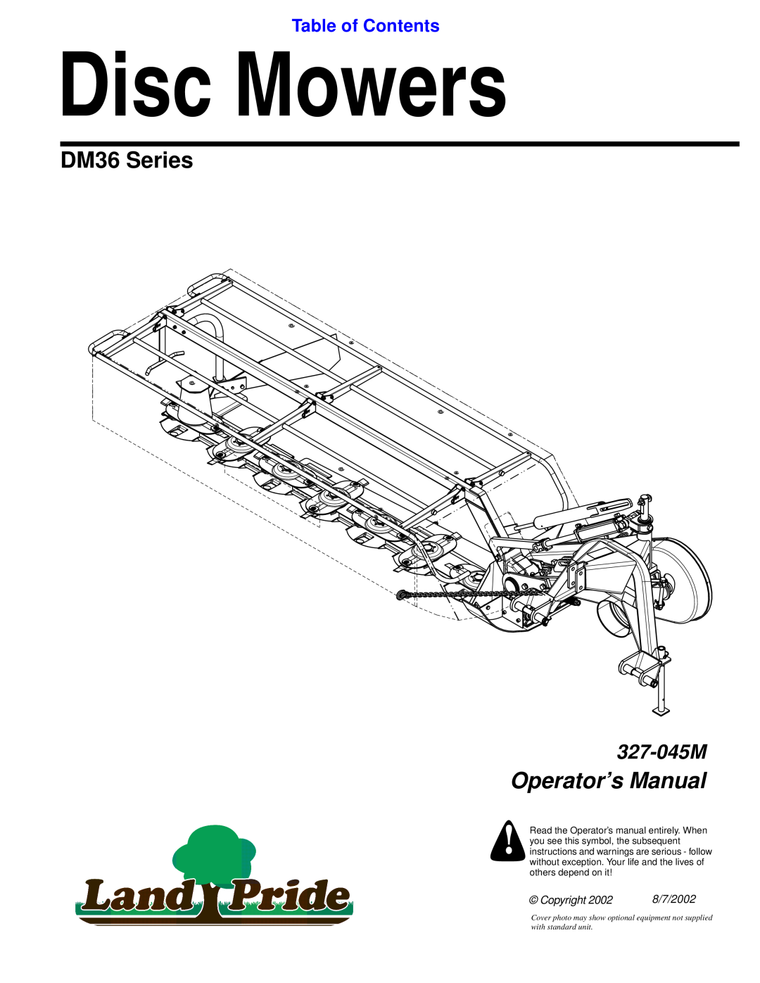 Land Pride DM36 Series manual Table of Contents, Disc Mowers, Operator’s Manual, 327-045M, Copyright, 8/7/2002 