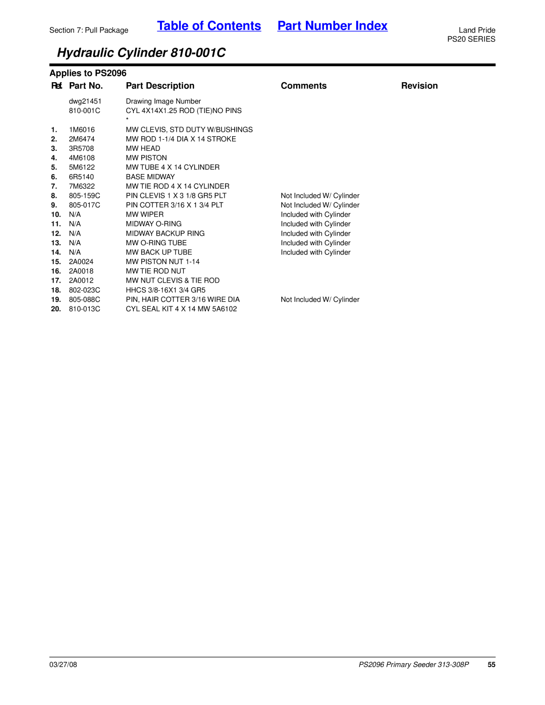 Land Pride PS2096 CYL 4X14X1.25 ROD Tieno Pins, MW CLEVIS, STD Duty W/BUSHINGS, MW ROD 1-1/4 DIA X 14 Stroke, MW Head 