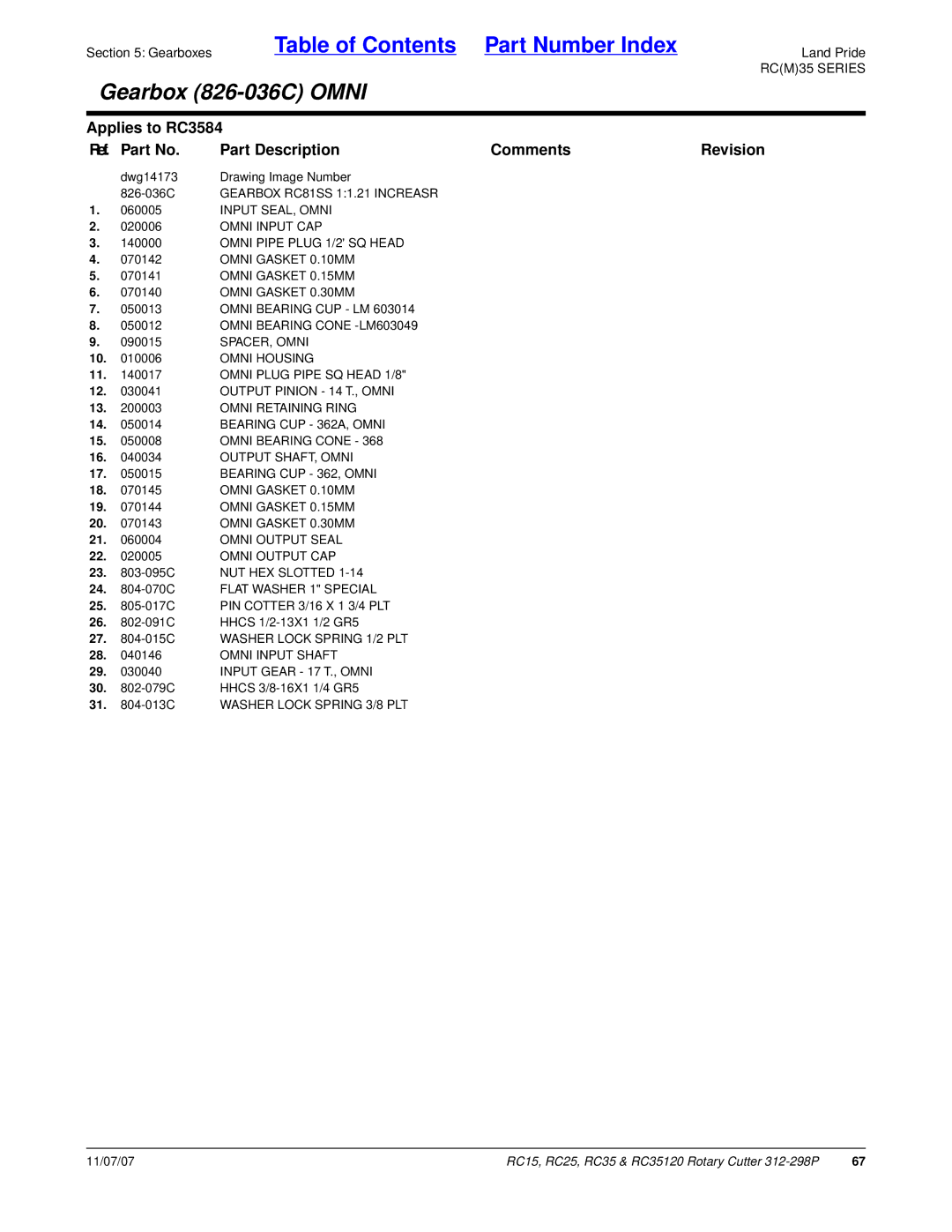 Land Pride RC15 Gearbox RC81SS 11.21 Increasr, Input SEAL, Omni, Omni Input CAP, Omni Pipe Plug 1/2 SQ Head, SPACER, Omni 