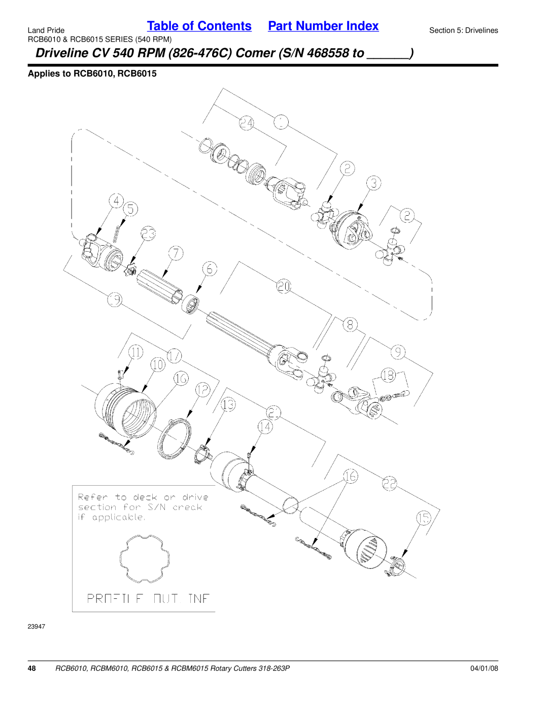 Land Pride RCBM6015, RCB6015, RCB6010, RCBM6010 manual Driveline CV 540 RPM 826-476C Comer S/N 468558 to 