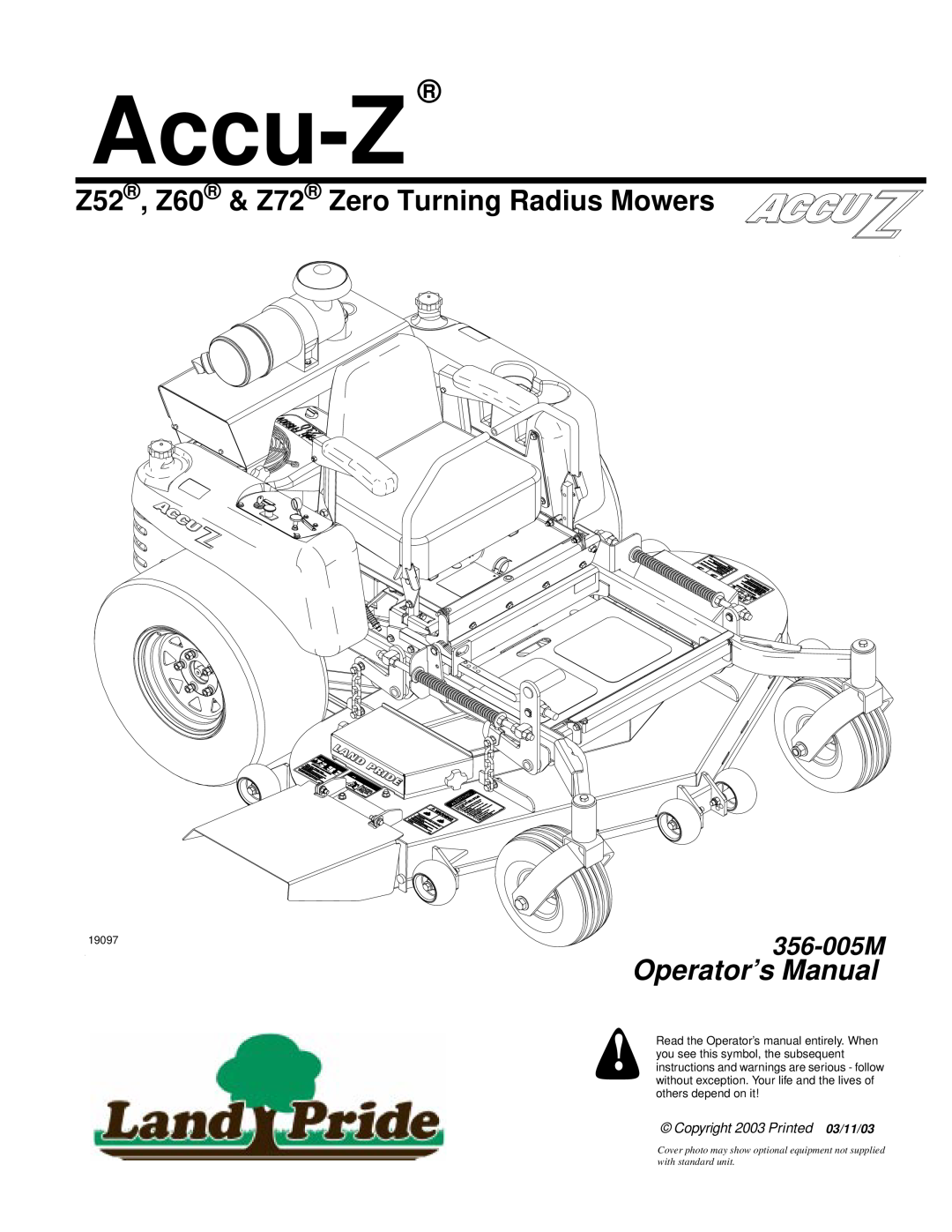 Land Pride Z52 , Z60, Z72 manual Accu-Z, Z52 , Z60 & Z72 Zero Turning Radius Mowers, Operator’s Manual, 356-005M 