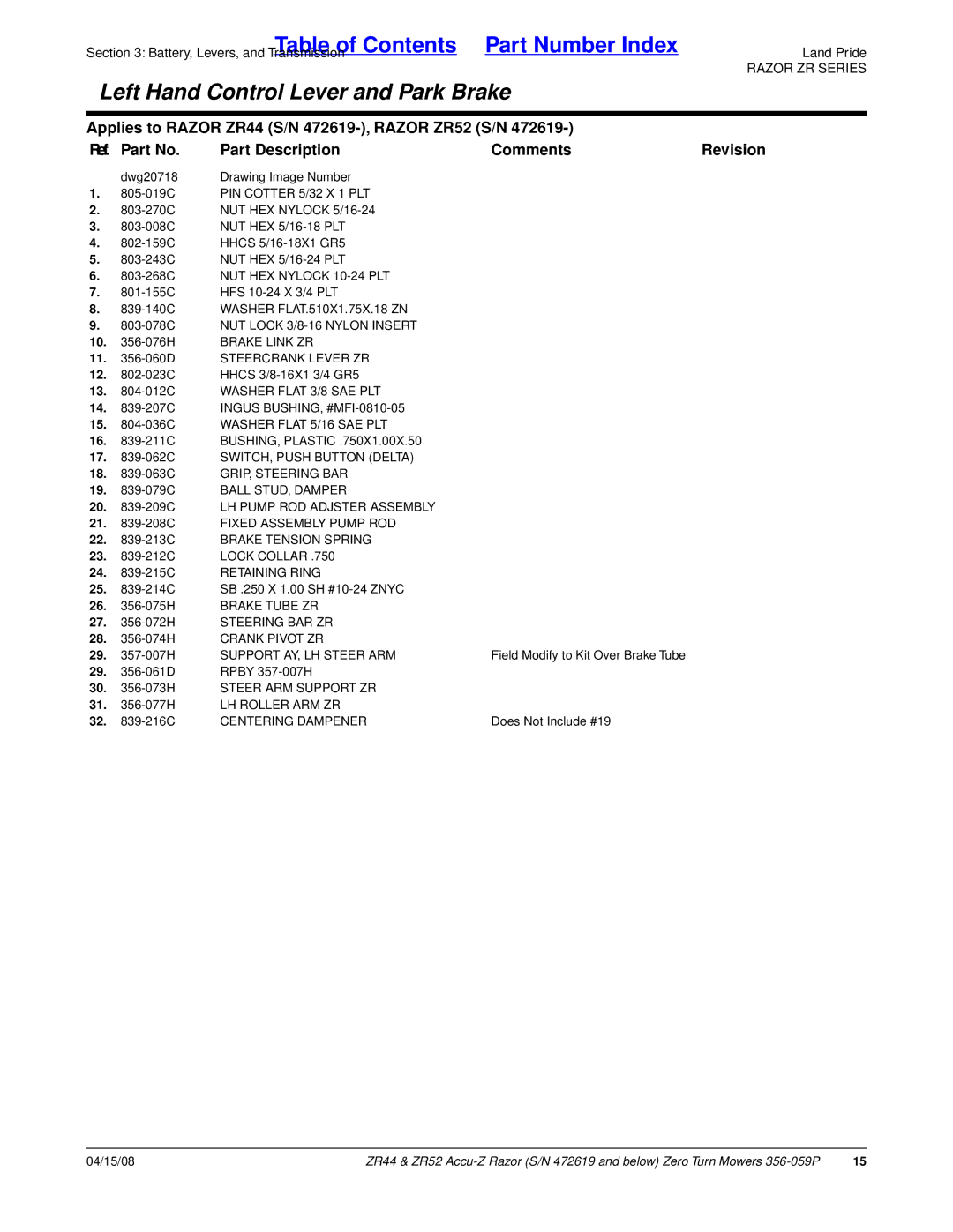 Land Pride ZR44, ZR52 manual Brake Link ZR, 11 -060D Steercrank Lever ZR, 24 -215C Retaining Ring, Brake Tube ZR 