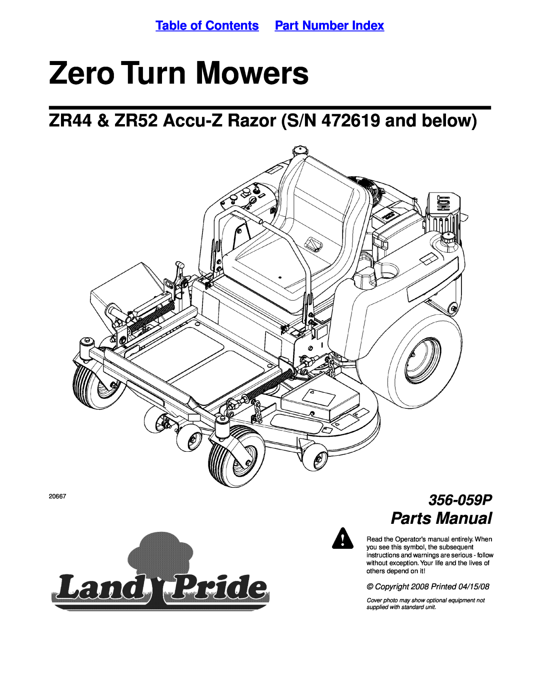 Land Pride manual Table of Contents Part Number Index, Zero Turn Mowers, ZR44 & ZR52 Accu-ZRazor S/N 472619 and below 