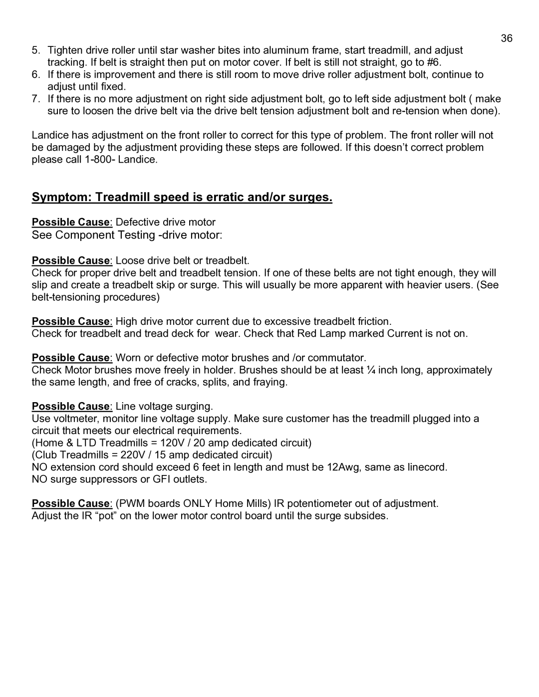 Landice 8700 manual Symptom Treadmill speed is erratic and/or surges 
