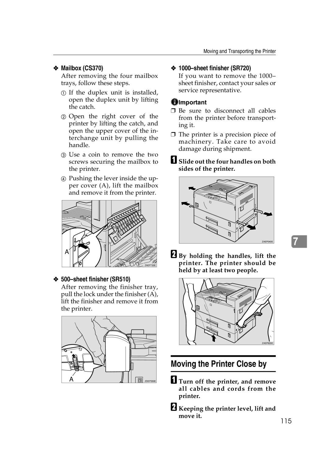 Lanier AP3200 manual Moving the Printer Close by, Mailbox CS370, Sheet finisher SR510, Sheet finisher SR720 