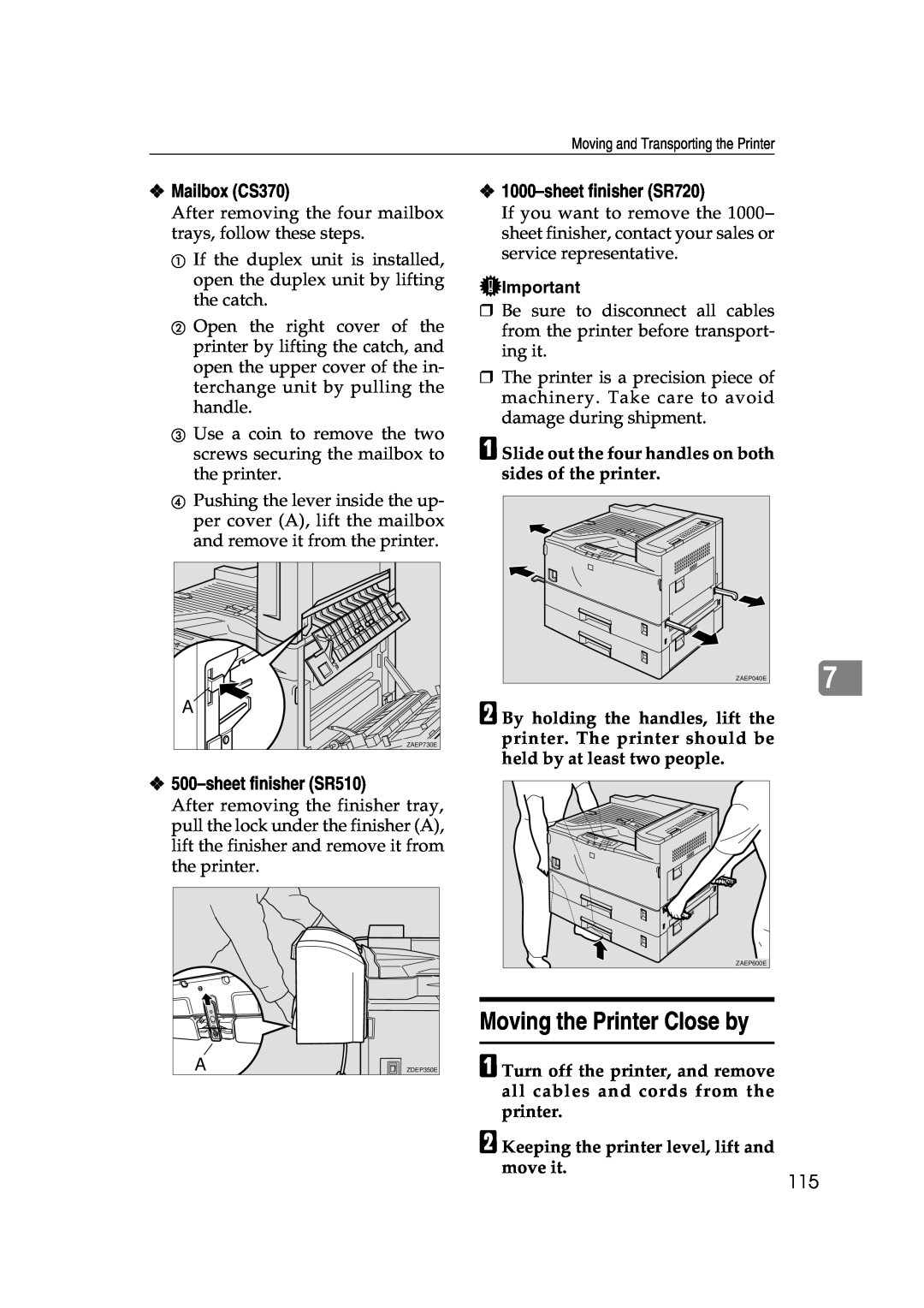 Lanier AP3200 manual Moving the Printer Close by, Mailbox CS370, 500–sheetfinisher SR510, 1000–sheetfinisher SR720 