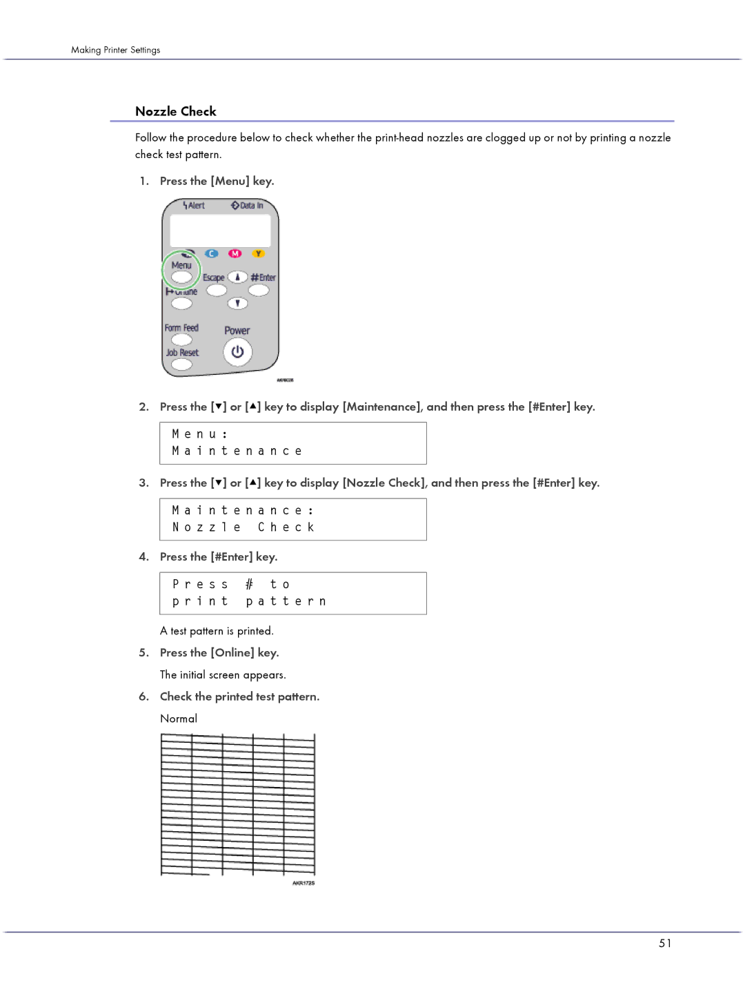 Lanier GX3050 manual Nozzle Check, Press the #Enter key, Test pattern is printed, Check the printed test pattern. Normal 