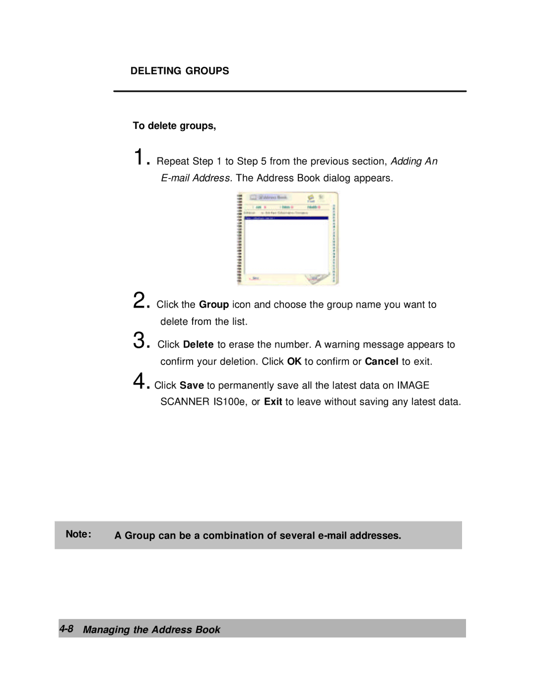 Lanier IS100e manual Deleting Groups, To delete groups, Group can be a combination of several e-mail addresses 