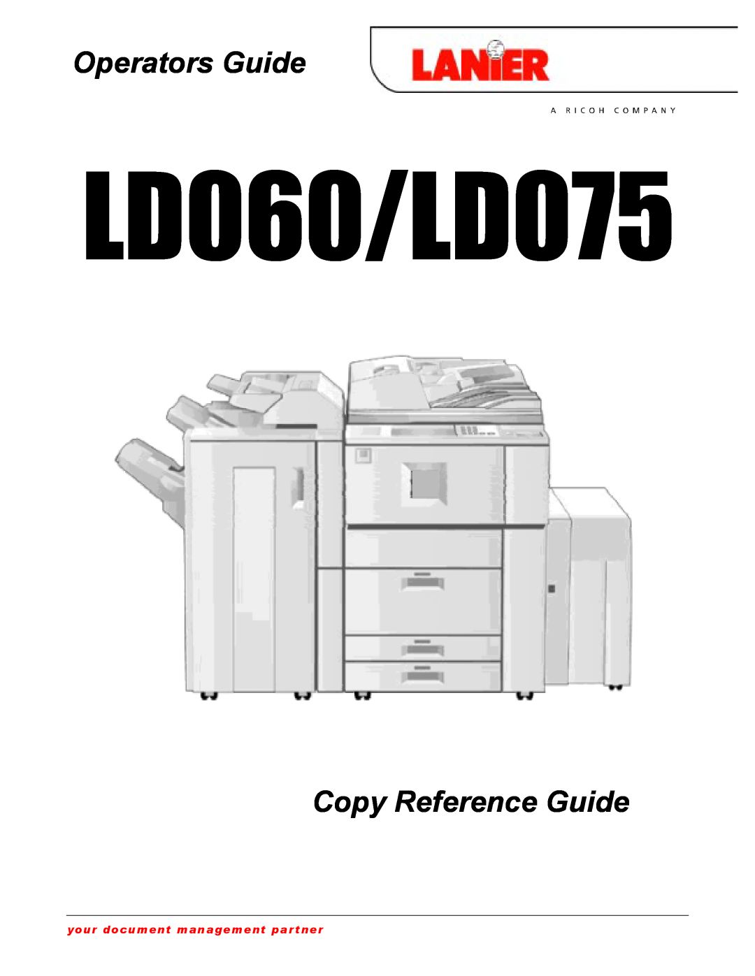 Lanier manual LD060/LD075, Operators Guide, Copy Reference Guide, your document management partner 