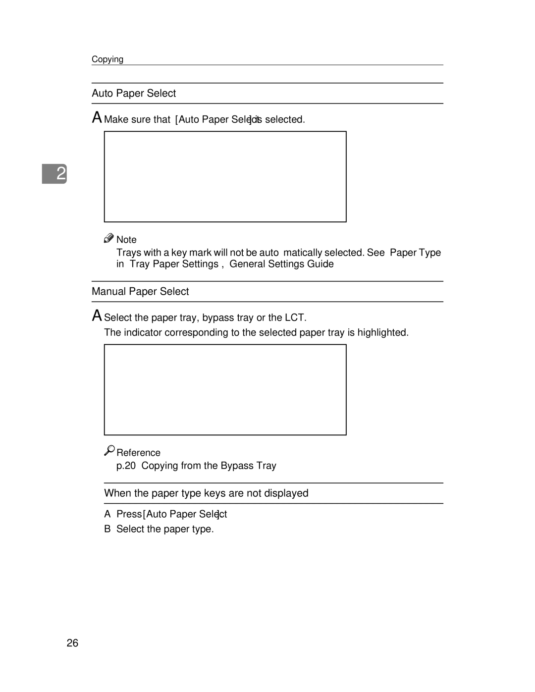 Lanier LD245, LD235 manual Make sure that Auto Paper Select is selected, Select the paper tray, bypass tray or the LCT 