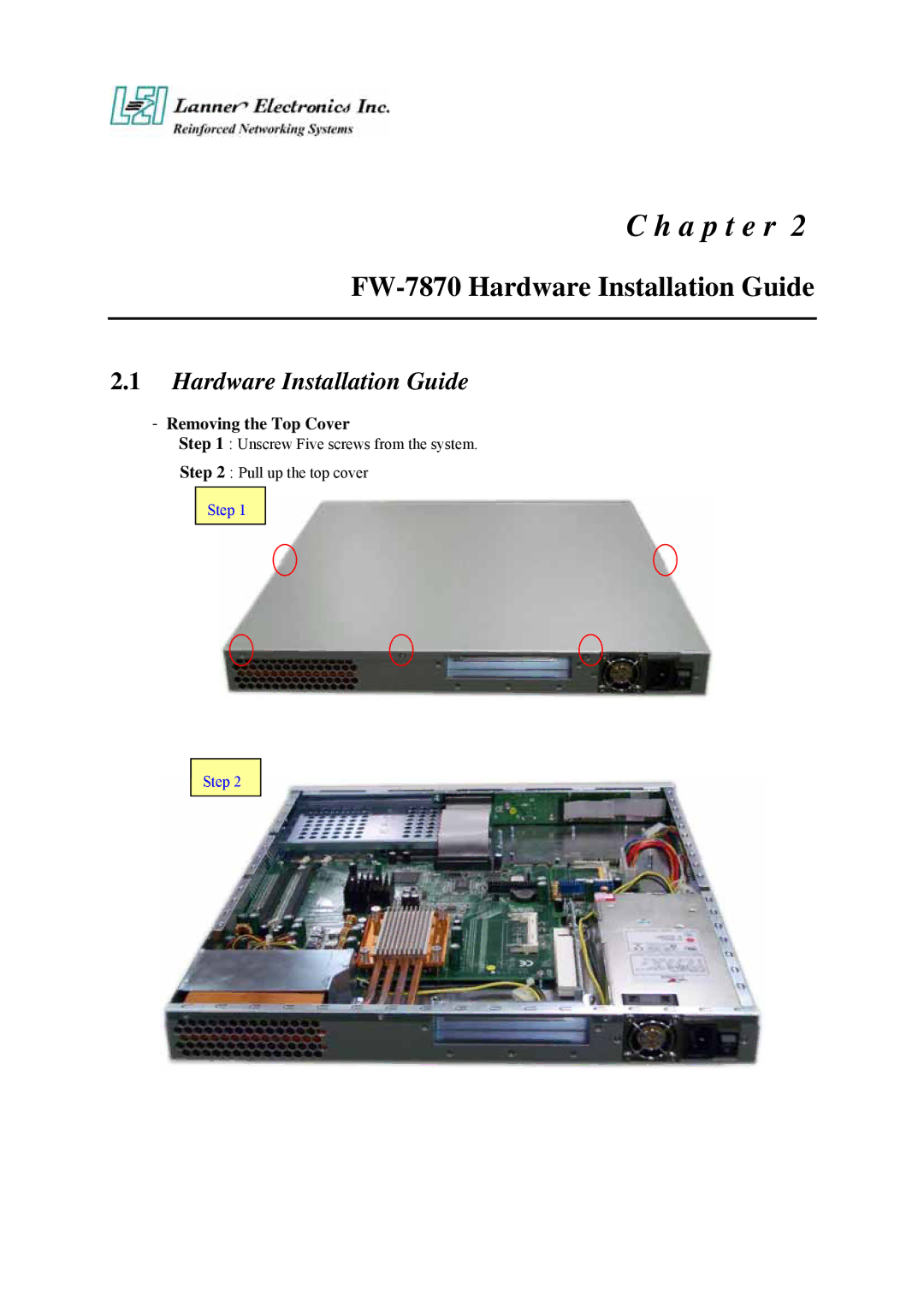 Lanner electronic 19" 1U Intel Pentium 4 Socket T Rackmount Network Security Platform FW-7870 Hardware Installation Guide 