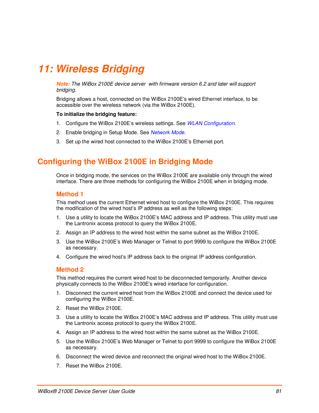 Lantronix Wireless Bridging, Configuring the WiBox 2100E in Bridging Mode, Method, To initialize the bridging feature 