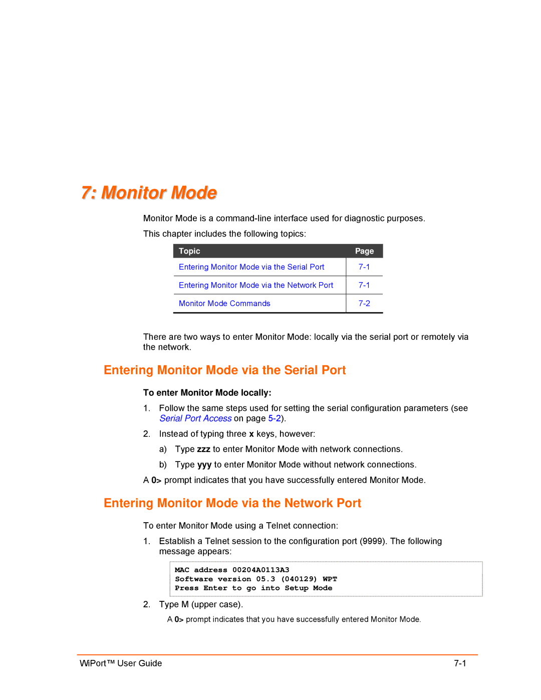 Lantronix 900-332 manual Entering Monitor Mode via the Serial Port, Entering Monitor Mode via the Network Port 