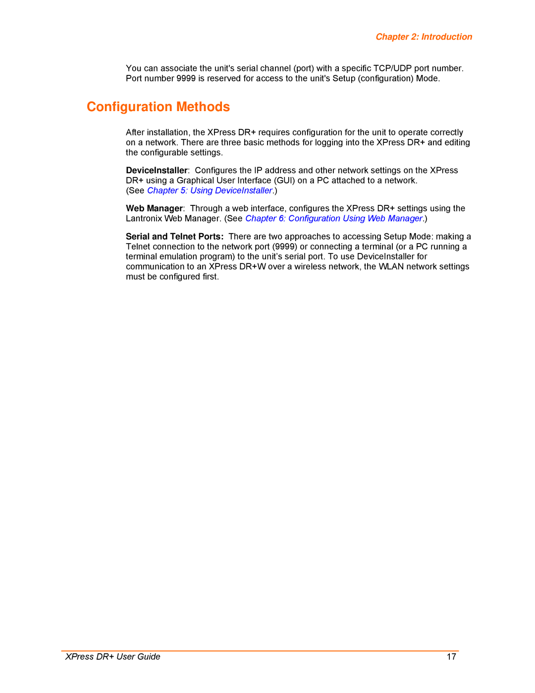 Lantronix 900-422 manual Configuration Methods, Lantronix Web Manager. See Configuration Using Web Manager 