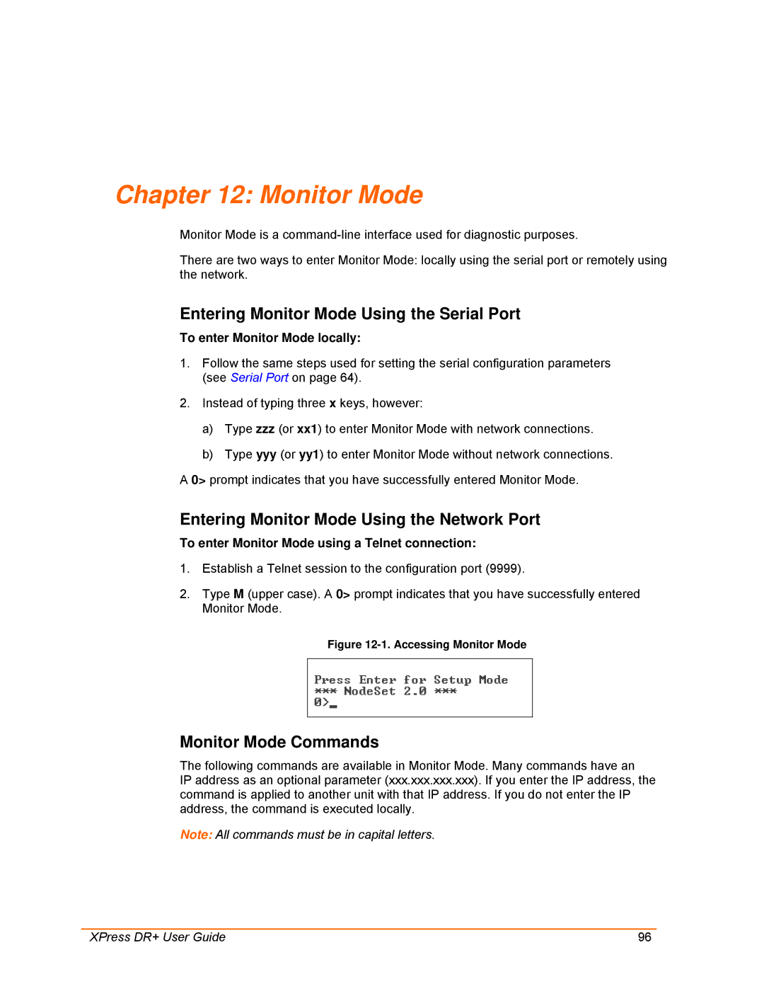 Lantronix 900-422 manual Entering Monitor Mode Using the Serial Port, Entering Monitor Mode Using the Network Port 